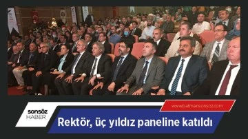 Rekt&ouml;r, &uuml;&ccedil; yıldız paneline katıldı