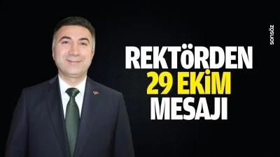 Rekt&ouml;rden 29 Ekim mesajı