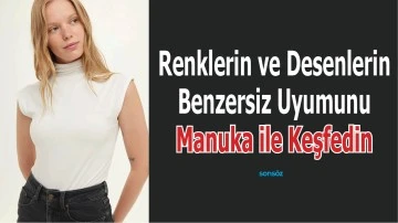 Renklerin ve Desenlerin Benzersiz Uyumunu Manuka ile Keşfedin