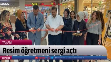 Resim &ouml;ğretmeni sergi a&ccedil;tı