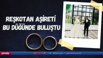 Reşkotan Aşireti bu d&uuml;ğ&uuml;nde buluştu