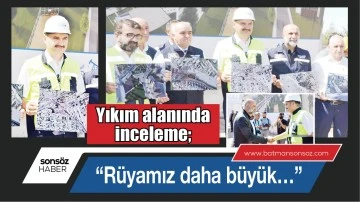 &ldquo;R&uuml;yamız daha b&uuml;y&uuml;k&hellip;&rdquo;
