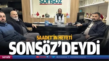 Saadet&rsquo;in heyeti, Sons&ouml;z&rsquo;deydi