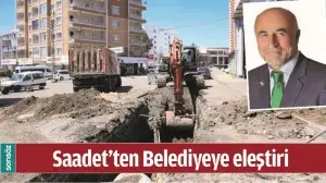 SAADET&rsquo;TEN BELEDİYEYE ELEŞTİRİ