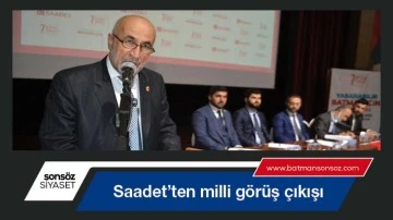 Saadet&rsquo;ten milli g&ouml;r&uuml;ş &ccedil;ıkışı