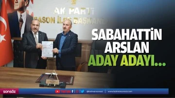 Sabahattin Arslan, aday adayı&hellip;
