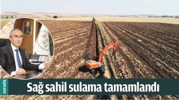 SAĞ SAHİL SULAMA TAMAMLANDI