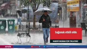 Sağanak etkili oldu
