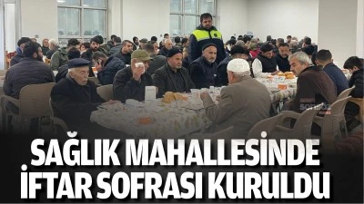 Sağlık Mahallesinde iftar sofrası kuruldu
