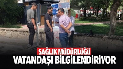 Sağlık M&uuml;d&uuml;rl&uuml;ğ&uuml;, vatandaşı bilgilendiriyor