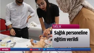 Sağlık personeline eğitim verildi