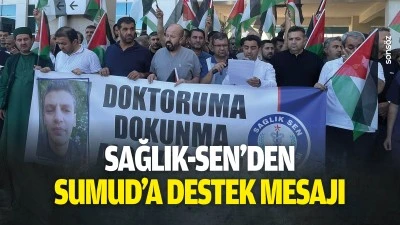 Sağlık-Sen&rsquo;den Sumud&rsquo;a destek mesajı