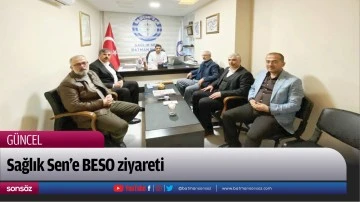 Sağlık Sen&rsquo;e BESO ziyareti