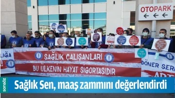 SAĞLIK SEN, MAAŞ ZAMMINI DEĞERLENDİRDİ