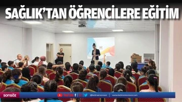 Sağlık&rsquo;tan &ouml;ğrencilere eğitim