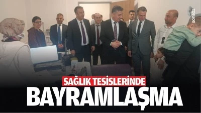 Sağlık tesislerinde bayramlaşma
