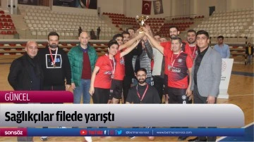 Sağlık&ccedil;ılar filede yarıştı
