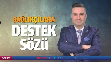 Sağlık&ccedil;ılara destek s&ouml;z&uuml;&hellip;