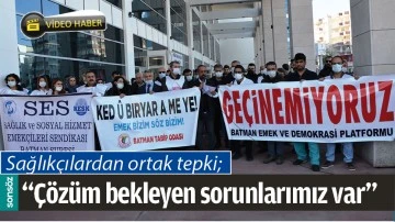 SAĞLIK&Ccedil;ILARDAN ORTAK TEPKİ