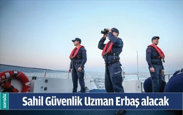 SAHİL G&Uuml;VENLİK UZMAN ERBAŞ ALACAK