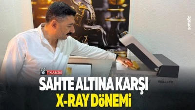 Sahte altına karşı x-ray d&ouml;nemi