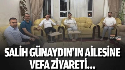 Salih G&uuml;naydın&rsquo;ın ailesine vefa ziyareti&hellip;