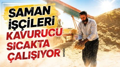 Saman iş&ccedil;ileri kavurucu sıcakta &ccedil;alışıyor