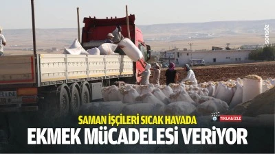 Saman iş&ccedil;ileri sıcak havada ekmek m&uuml;cadelesi veriyor
