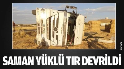 Saman y&uuml;kl&uuml; tır devrildi