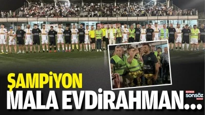 Şampiyon Mala Evdirahman&hellip;