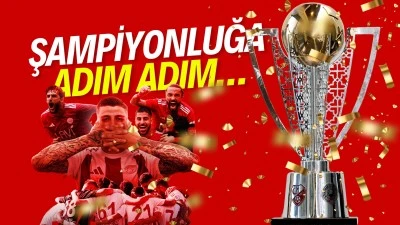Şampiyonluğa adım adım&hellip;