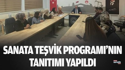 Sanata Teşvik Programı&rsquo;nın tanıtımı yapıldı