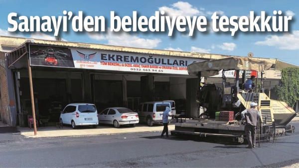 SANAYİ&rsquo;DEN BELEDİYEYE TEŞEKK&Uuml;R