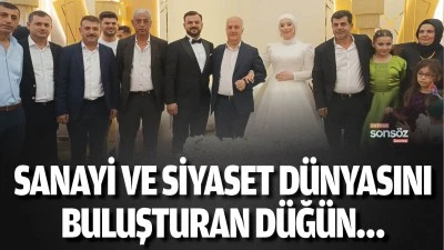 Sanayi ve siyaset d&uuml;nyasını buluşturan d&uuml;ğ&uuml;n&hellip;