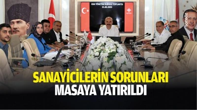 Sanayicilerin sorunları masaya yatırıldı