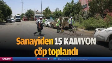 Sanayiden 15 kamyon &ccedil;&ouml;p toplandı