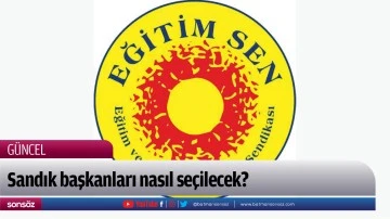 Sandık başkanları nasıl se&ccedil;ilecek?