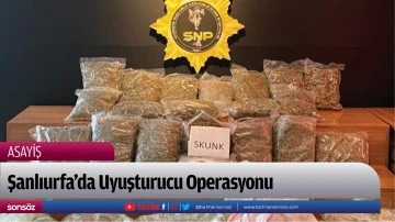 Şanlıurfa'da Uyuşturucu Operasyonu