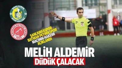 Şanlıurfaspor&ndash;Batman Petrolspor ma&ccedil;ının hakemi a&ccedil;ıklandı