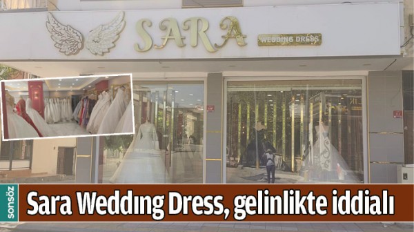SARA WEDDING DRESS, GELİNLİKTE İDDİALI