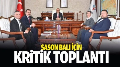 Sason Balı i&ccedil;in kritik toplantı