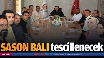 Sason balı tescillenecek