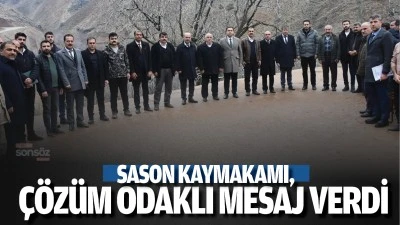 Sason Kaymakamı, &ccedil;&ouml;z&uuml;m odaklı mesaj verdi