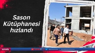 Sason K&uuml;t&uuml;phanesi hızlandı