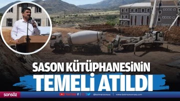 Sason k&uuml;t&uuml;phanesinin temeli atıldı