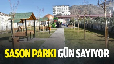 Sason Parkı, g&uuml;n sayıyor