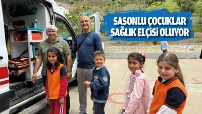 Sasonlu &Ccedil;ocuklar sağlık el&ccedil;isi oluyor