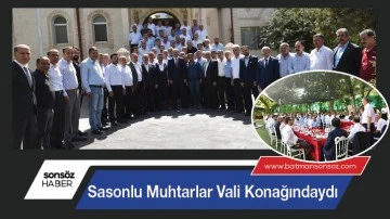 Sasonlu Muhtarlar Vali Konağındaydı