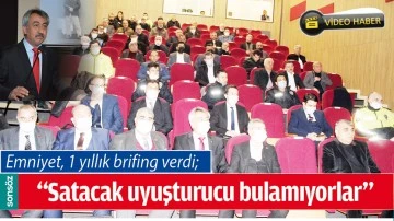 &ldquo;SATACAK UYUŞTURUCU BULAMIYORLAR&rdquo;