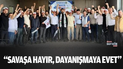 &ldquo;Savaşa Hayır, Dayanışmaya Evet&rdquo;